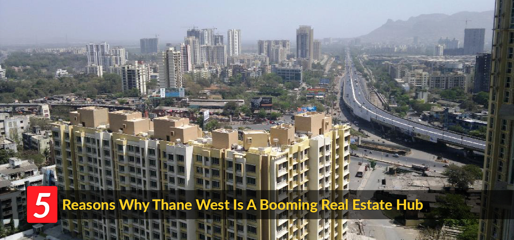 5 Reasons Why Thane West Is A Booming Real Estate Hub